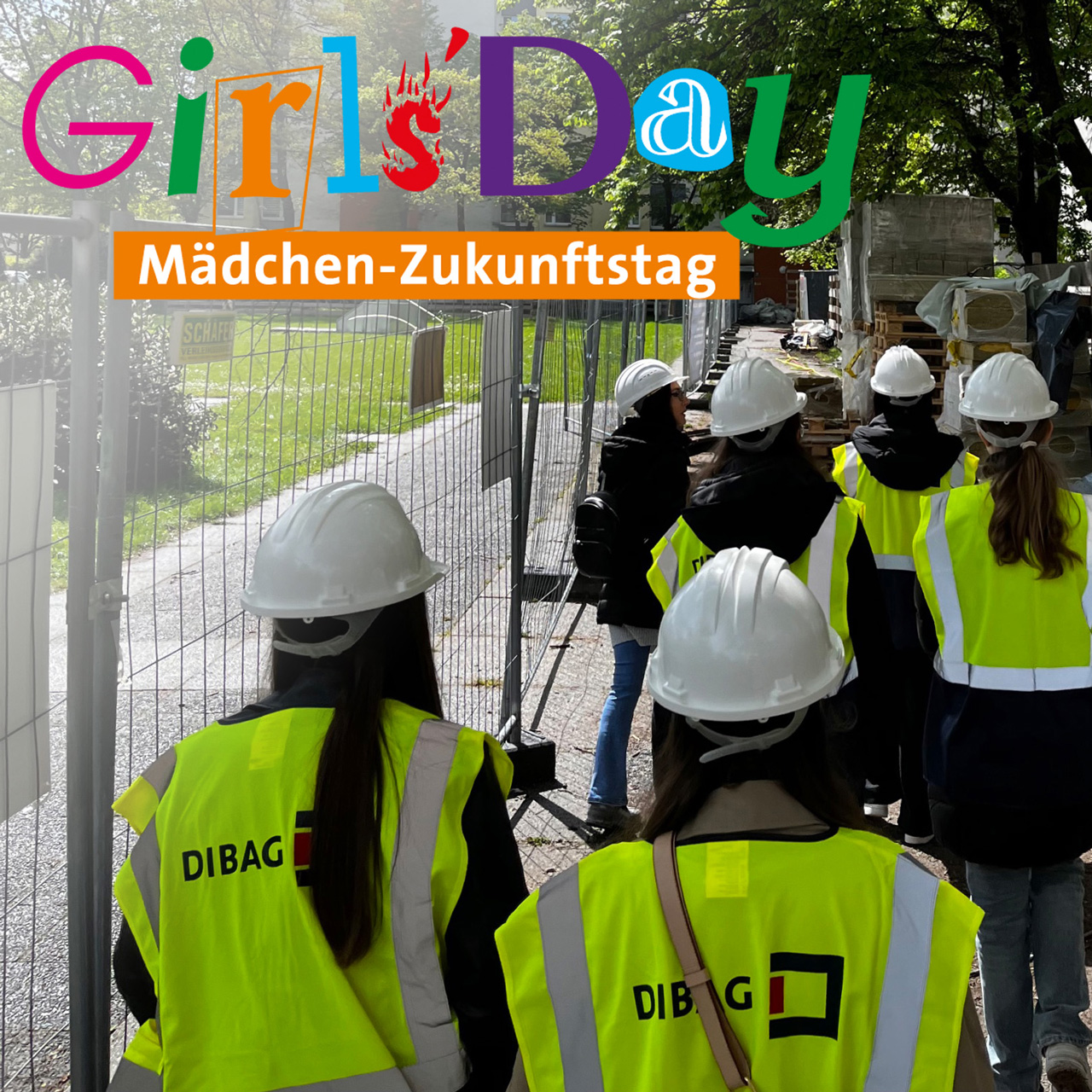 DIBAG Girls Day 2024 Baustellenbesichtigung